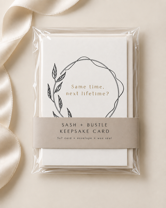 Same time, next lifetime? – Keepsake Card