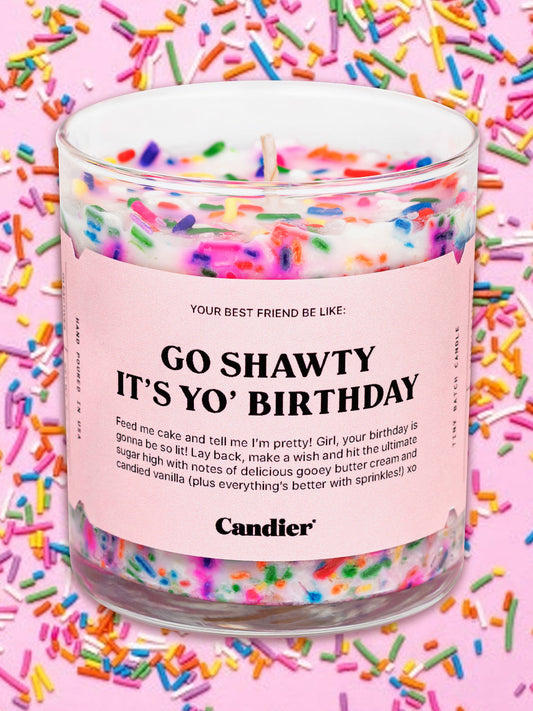 Go Shawty It's Yo Birthday Candle